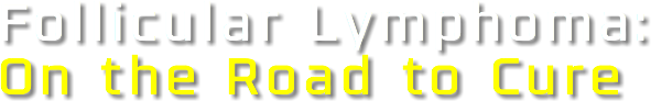Follicular Lymphoma:
On the Road to Cure